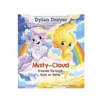 Misty the Cloud: Friends Through Rain or Shine - Dylan Dreyer