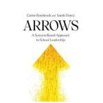 Arrows: A Systems-Based Approach to School Leadership: A Systems-Based Approach to School Leadership: a Systems-Based Approach - Carrie Rosebrock