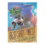 Best Shot in the West: The Thrilling Adventures of Nat Love--The Legendary Black Cowboy! - Patricia C. Mckissack