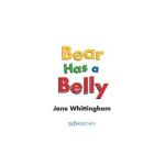 Bear Has a Belly - Jane Whittingham