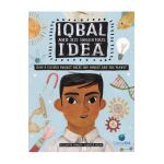 Iqbal and His Ingenious Idea: How a Science Project Helps One Family and the Planet - Elizabeth Suneby