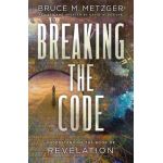 Breaking the Code Revised Edition: Understanding the Book of Revelation - Bruce M. Metzger