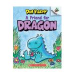 A Friend for Dragon: An Acorn Book (Dragon #1), Volume 1 - Dav Pilkey