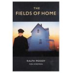 The Fields of Home - Ralph Moody