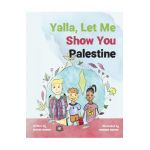 Yalla, Let Me Show You Palestine - Nasser Nabhan