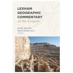 Lexham Geographic Commentary on the Gospels - Barry Beitzel