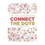 101 Very Challenging Connect the Dots for Adults - Speedy Publishing Llc