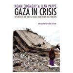 Gaza in Crisis: Reflections on the Us-Israeli War Against the Palestinians - Noam Chomsky