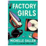 Factory Girls - Michelle Gallen