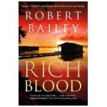 Rich Blood - Robert Bailey