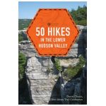 50 Hikes in the Lower Hudson Valley - New York-new Jersey Trail Conference