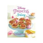 Disney Princess Baking: 60+ Royal Treats Inspired by Your Favorite Princesses, Including Cinderella, Moana & More - Weldon Owen