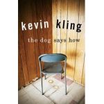 The Dog Says How - Kevin Kling