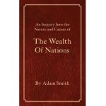 The Wealth Of Nations - Adam Smith