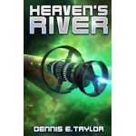 Heaven's River - Dennis E. Taylor