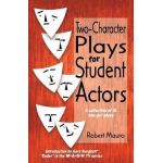 Two-Character Plays for Student Actors: A Collection of 15 One-Act Plays - Robert Mauro