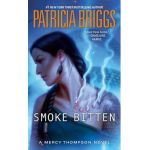 Smoke Bitten - Patricia Briggs