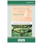 Meditation For Beginners (16pt Large Print Edition) - Jack Kornfield