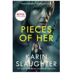 Pieces of Her [Tv Tie-In] - Karin Slaughter
