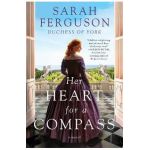 Her Heart for a Compass - Sarah Ferguson