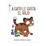 A Gato Le Gusta El Rojo - Christopher Russo