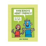 Even Robots Aren't Perfect! - Jan Thomas