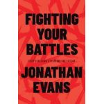 Fighting Your Battles: Every Christian's Playbook for Victory - Jonathan Evans