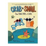 Crab and Snail: The Tidal Pool of Cool - Beth Ferry