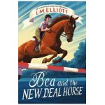 Bea and the New Deal Horse - L. M. Elliott