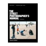 Street Photographer's Manual - David Gibson