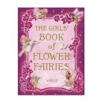 The Girls' Book of Flower Fairies - Cicely Mary Barker