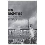 New Beginnings: From Behind the Iron Curtain to America - Antonina Duridanova