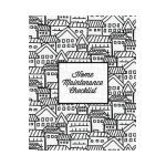 Home Maintenance Checklist: Log Book, Keep Track & Record House Systems Schedule, Cleaning, Service & Repairs List, Project Notes & Information Pl - Amy Newton