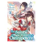 The Saint's Magic Power Is Omnipotent (Manga) Vol. 3 - Yuka Tachibana
