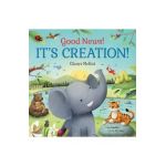 Good News! It's Creation! - Glenys Nellist