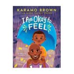 I Am Okay to Feel - Karamo Brown