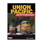 Union Pacific and Its Predecessors - Brian Solomon
