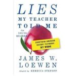 Lies My Teacher Told Me For Young Readers