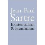 Existentialism and Humanism - Jean Sartre