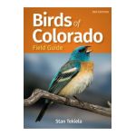 Birds of Colorado Field Guide - Stan Tekiela