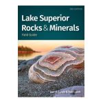 Lake Superior Rocks & Minerals Field Guide - Dan R. Lynch
