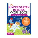 My Kindergarten Reading Workbook: 101 Games and Activities to Support Phonics and Sight Words - Kimberly Ann Kiedrowski