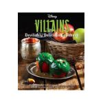 Disney Villains: Devilishly Delicious Cookbook - Julie Tremaine