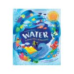 Barefoot Books Water: A Deep Dive of Discovery - Christy Mihaly