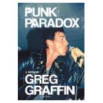 Punk Paradox: A Memoir - Greg Graffin