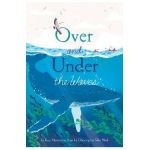 Over and Under the Waves - Kate Messner
