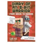 Diary of an 8-Bit Warrior: From Seeds to Swords (Book 2 8-Bi