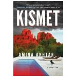 Kismet: A Thriller - Amina Akhtar