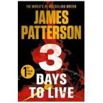 3 Days to Live - James Patterson