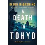 A Death in Tokyo: A Mystery - Keigo Higashino